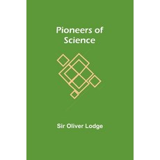 (英文圖書) Pioneers of Science 平裝版, Alpha Edition, 英文