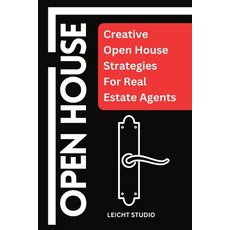 (英文圖書) Open House: Creative Open House Strategies For Real Estate Agents 平裝版, Leicht Studio, 英文