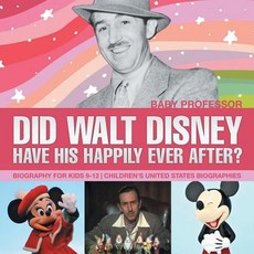 (英文圖書)Did Walt Disney Have His Happily Ever After? Biography for Kids 9-12 Children's... 平裝版, Baby Professor, 英文