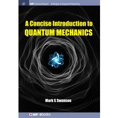 (英文圖書) A Concise Introduction to Quantum Mechanics 平裝版, Iop Concise Physics, 英文