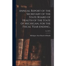 (英文圖書) Annual Report of the Secretary of the State Board of Health of the State of Michigan for the... 精裝版, Legare Street Press, 英文
