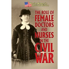 (英文圖書)The Role of Female Doctors and Nurses in the Civil War Library Binding, Cavendish Square Publishing, 英文, 圖書館裝訂
