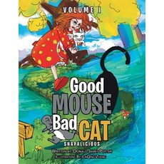 (英文圖書)Good Mouse Bad Cat: Volume I 平裝版, Xlibris, 英文