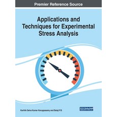 Applications and Techniques for Experimental Stress Analysis 精裝版, Engineering Science Reference, 英文