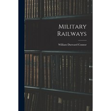 (英文圖書) Military Railways 平裝版, Legare Street Press, 英文