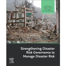 Strengthening Disaster Risk Governance to Manage Disaster Risk 平裝版, Elsevier, 英文