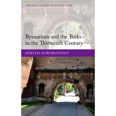 (英文圖書) Byzantium & Turks 13th Cent Osbyz C 精裝版, Academic, 英文