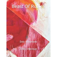 (英文圖書) Beast Of Rubies: Duty Crossroads 平裝版, Independently Published, 英文