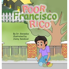 (英文圖書) Poor Francisco Rico: a book by Dr. Gonzalez 精裝版, Lulu.com, 英文