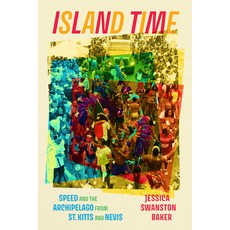 (英文圖書) Island Time: Speed and the Archipelago from St. Kitts and Nevis 平裝版, University of Chicago Press, 英文