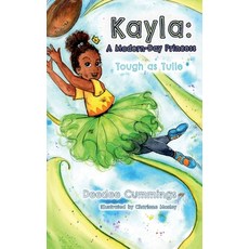 (英文圖書)Kayla: A Modern Day Princess: Tough as Tulle 精裝版, Cummings Consulting, LLC, 英文