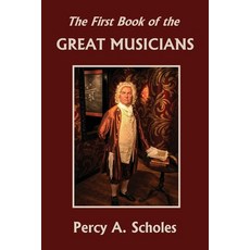 The First Book of the Great Musicians (Yesterday's Classics) 平裝版, Yesterday's Classics, 英文