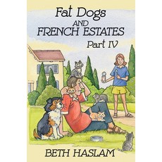 (英文圖書) Fat Dogs and French Estates Part 4 平裝版, Independently Published, 英文