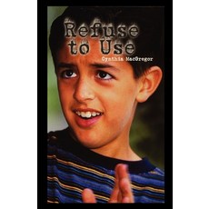 (英文圖書) Refuse to Use 平裝版, PowerKids Press, 英文