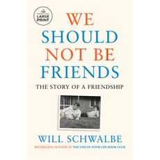 (英文圖書) We Should Not Be Friends: The Story of a Friendship 平裝版, Random House Large Print Pu..., 英文