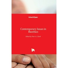 (英文圖書) Contemporary Issues in Bioethics 精裝版, Intechopen, 英文