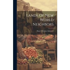 (英文圖書) Lands Of New World Neighbors 精裝版, Hassell Street Press, 英文
