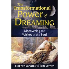 (英文圖書) The Transformational Power of Dreaming: Discovering the Wishes of the Soul 平裝版, Inner Traditions International, 英文