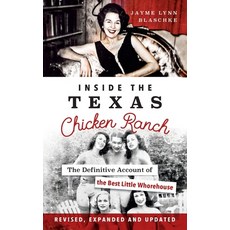 (英文圖書) Inside the Texas Chicken Ranch: The Definitive Account of the Best Little Whorehouse 精裝版, History PR, 英文