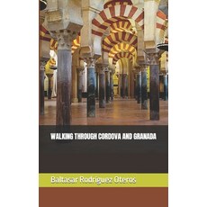 (英文圖書) Walking Through Cordova and Granada 平裝版, Independently Published, 英文
