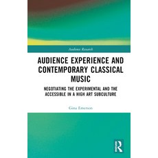 (英文圖書) Audience Experience and Contemporary Classical Music: Negotiating the Experimental and the Ac... 精裝版, Routledge, 英文