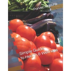 (英文圖書) Simple Guide to Health & Wellness 平裝版, Independently Published, 英文