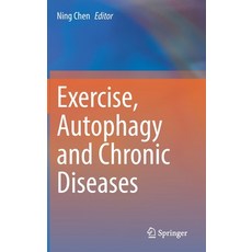 (英文圖書) Exercise Autophagy and Chronic Diseases 精裝版, Springer, 英文