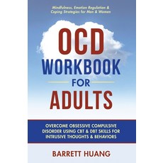 (英文圖書) OCD Workbook for Adults: Overcome Obsessive Compulsive Disorder Using CBT & DBT Skills for Di... 精裝版, Barrett Huang, 英文