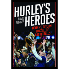 (英文圖書) Hurley's Heroes: Uconn's Return to College Basketball's Elite 平裝版, Lyons Press, 英文
