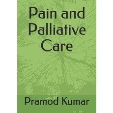 (英文圖書) Pain and Palliative Care 平裝版, Independently Published, 英文