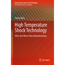 (英文圖書) High Temperature Shock Technology: Ultra-Fast Micro-Nano Manufacturing 平裝版, Springer, 英文