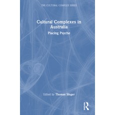 (英文圖書) Cultural Complexes in Australia: Placing Psyche 精裝版, Routledge, 英文