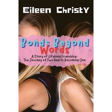 (英文圖書)Bonds Beyond Words-A Story of Lifelong Friendship: The Journey of Two Hearts Bec... 平裝版, PN Books, 英文
