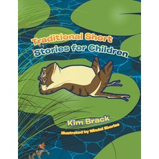 Traditional Short Stories for Children 平裝版, Xlibris UK, 英文