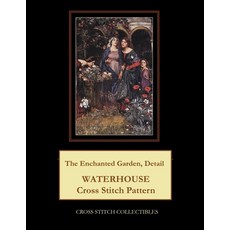 (英文圖書) The Enchanted Garden Detail: Waterhouse Cross Stitch Pattern 平裝版, Independently Published, 英文