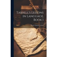 (英文圖書) Tarbell's Lessons in Language Book 1 精裝版, Legare Street Press, 英文