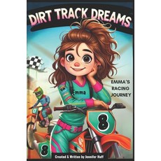 (英文圖書)Dirt Track Dreams: Emma's Racing Journey 平裝版, Independently Published, 英文