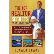 (英文圖書) The Top Realtor Secrets You Can't Afford To Miss: Tricks Of The Trade To Make More Money Sell... 平裝版, World of Learning Publishin..., 英文