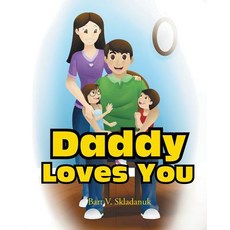 (英文圖書) Daddy Loves You 平裝版, Page Publishing, Inc., 英文
