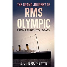 (英文圖書) The Grand Journey of RMS Olympic: From Launch to Legacy 平裝版, Ebookit.com, 英文