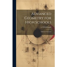 (英文圖書) Advanced Geometry for High Schools: Solid and Analytical 精裝版, Legare Street Press, 英文