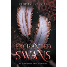 (英文圖書) The Enchanted Swans 平裝版, Green Dragon Publishing, 英文