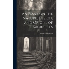 (英文圖書) An Essay on the Nature Design and Origin of Sacrifices 精裝版, Legare Street Press, 英文