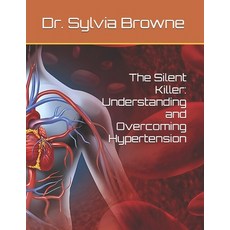 (英文圖書) The Silent Killer: Understanding and Overcoming Hypertension 平裝版, Independently Published, 英文