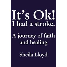 (英文圖書) It's Ok! I Had a Stroke: A journey of faith and healing 精裝版, ELM Hill, 英文