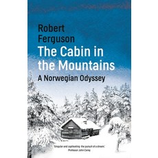 (英文圖書) The Cabin in the Mountains: A Norwegian Odyssey 精裝版, Head of Zeus, 英文