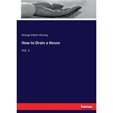 How to Drain a House: Vol. 1 平裝版, Hansebooks, 英文