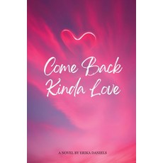 (英文圖書) Come Back Kinda Love 平裝版, Explora Books, 英文