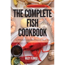 (英文圖書) The Complete Fish Cookbook 平裝版, Riley Flores, 英文