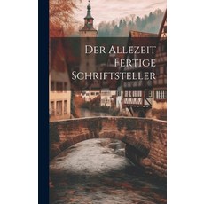 (英文圖書) Der Allezeit Fertige Schriftsteller 精裝版, Legare Street Press, 英文